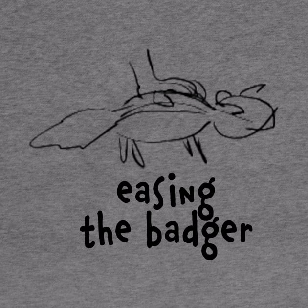 easing the badger by tWoTcast